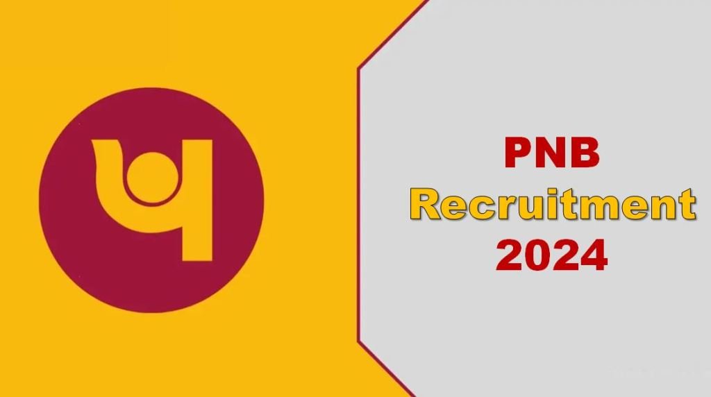 PNB Recruitment 2024 : पंजाब नेशनल बैंक ने निकली भर्ती, 1 लाख रुपये महिना वेतन, जल्द ही करे आवेदन